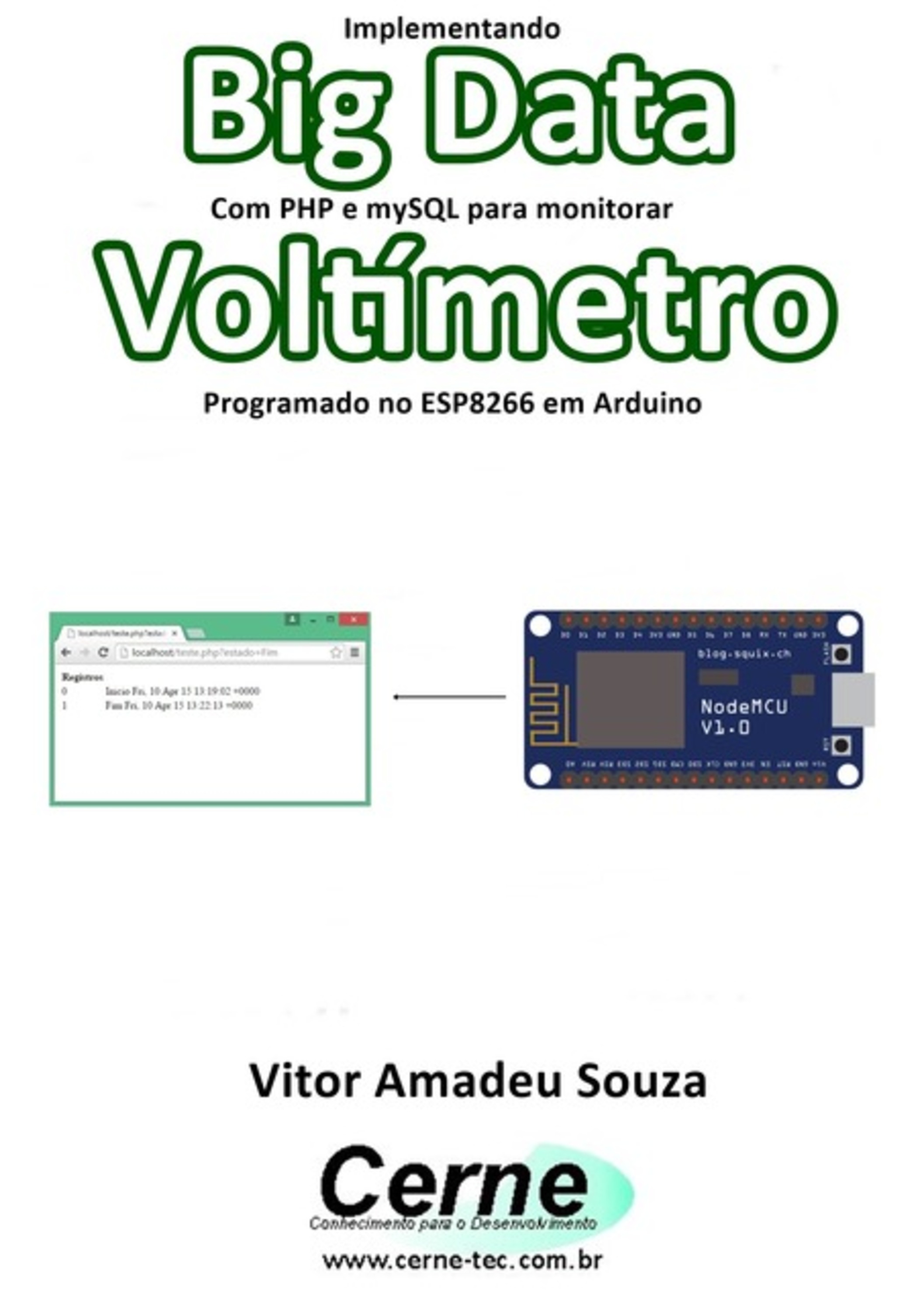 Implementando Big Data Com Php E Mysql Para Monitorar Voltímetro Programado No Esp8266 Em Arduino