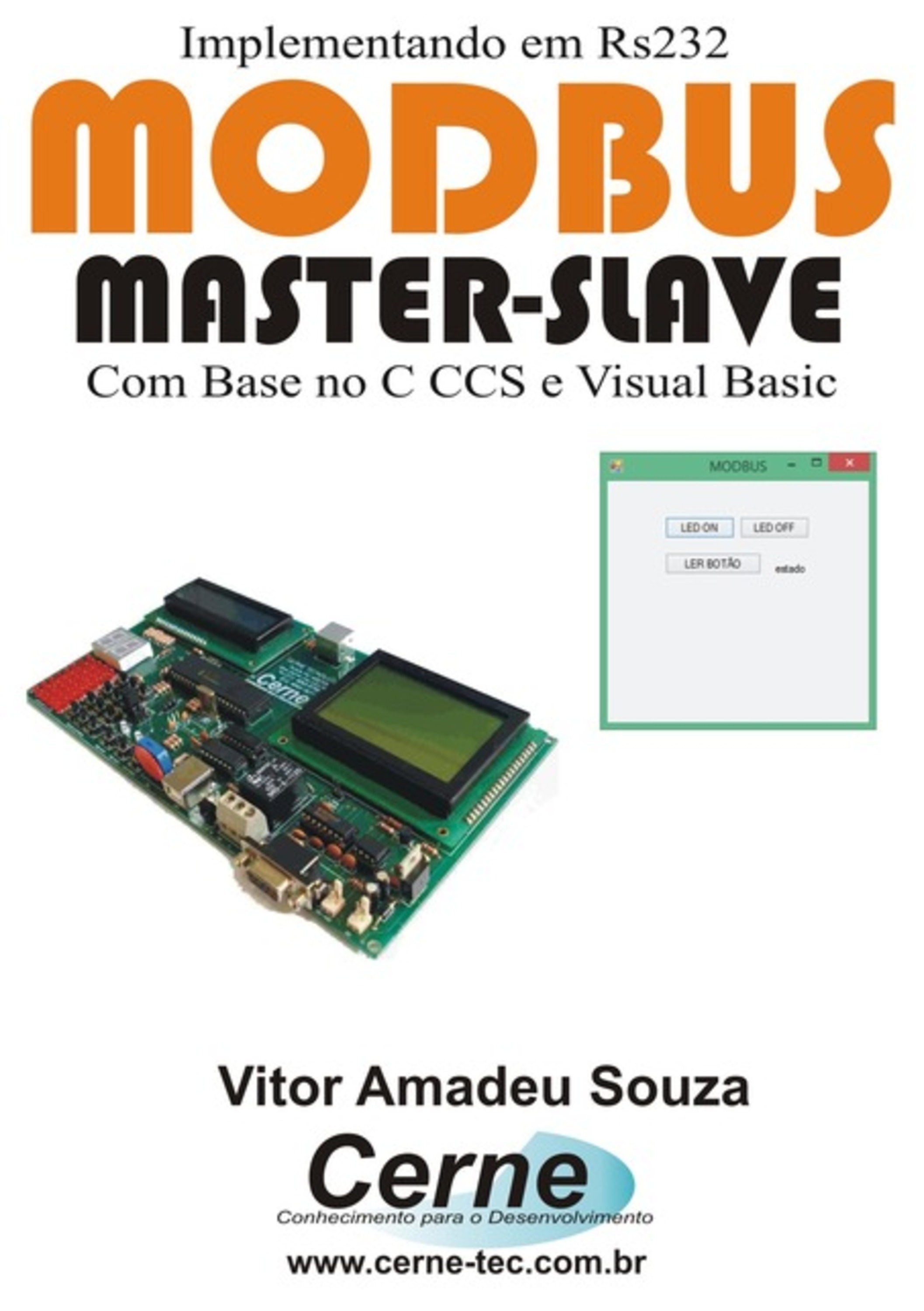 Implementando Em Rs232 Modbus Master-slave Com Base No C Ccs E Visual Basic