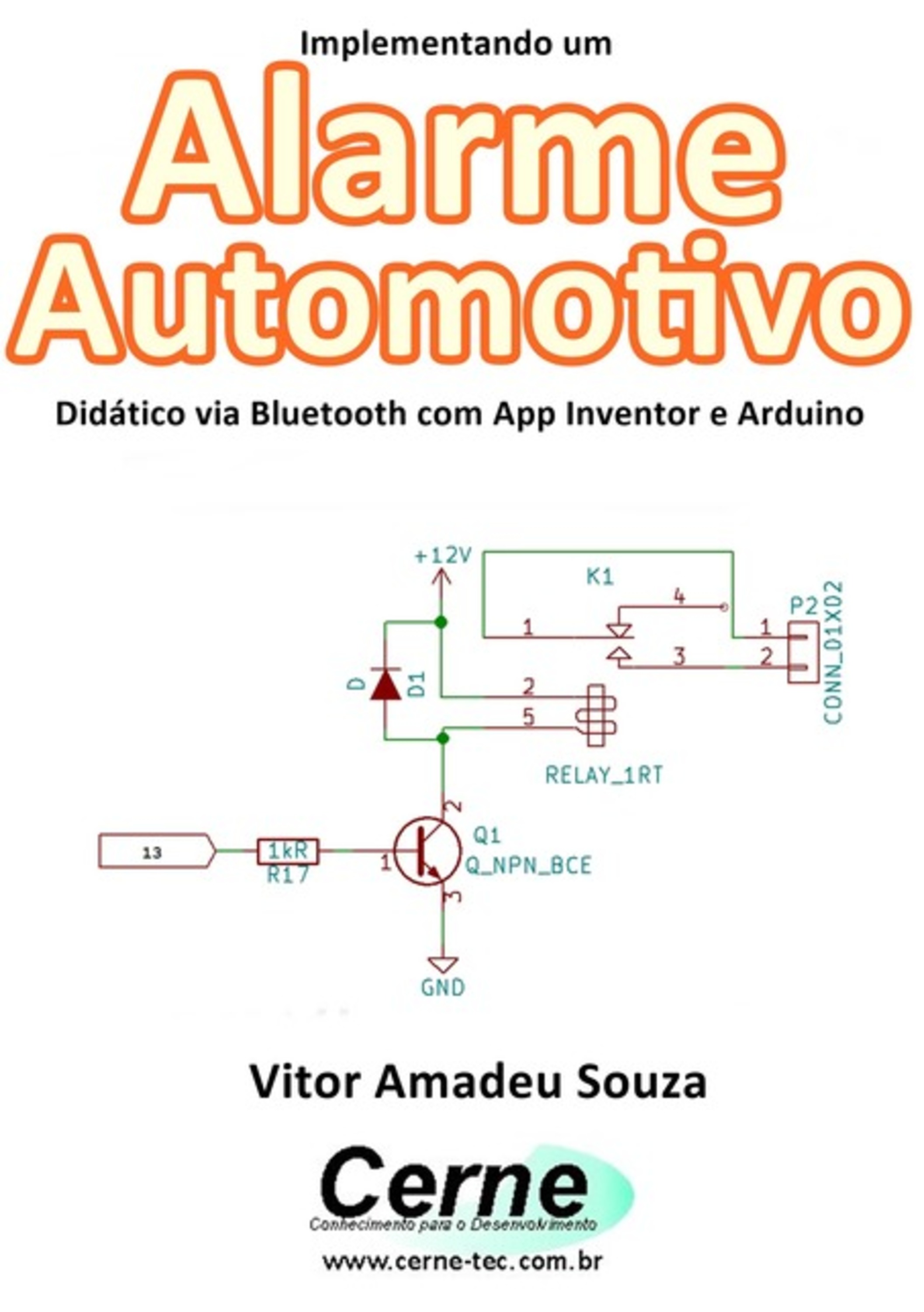 Implementando Um Alarme Automotivo Didático Via Bluetooth Com App Inventor E Arduino