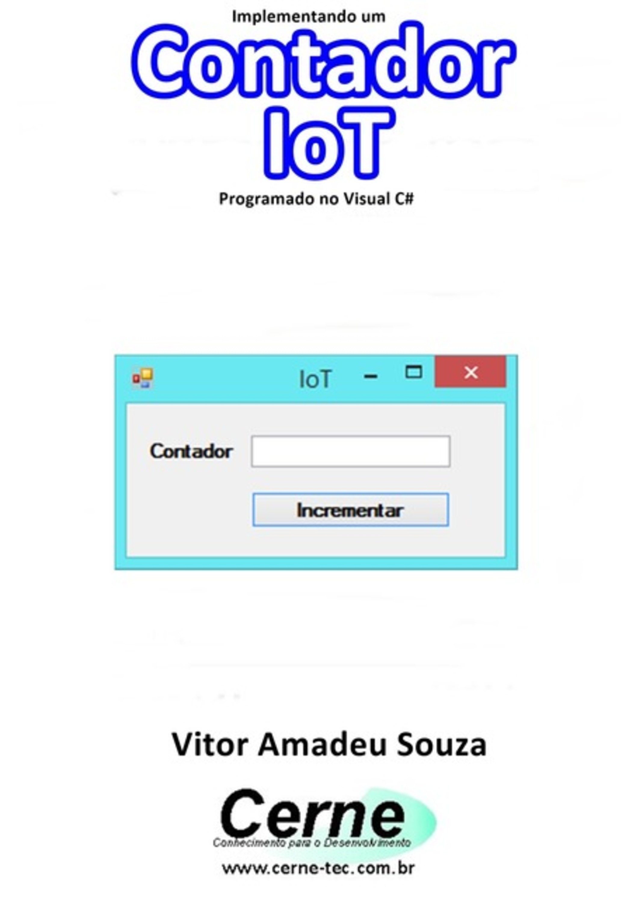 Implementando Um Contador Iot Programado No Visual C#