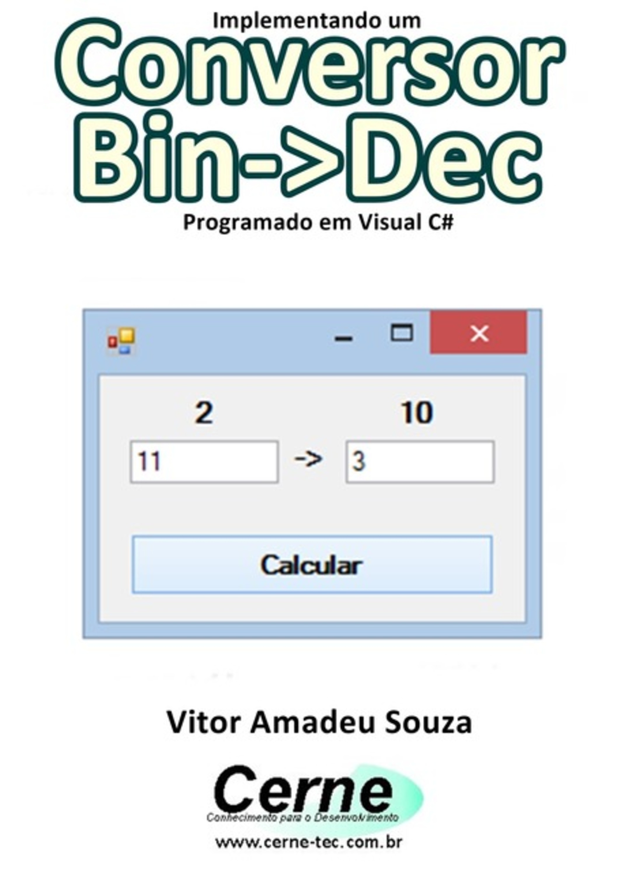 Implementando Um Conversor Bin->dec Programado Em Visual Vc#