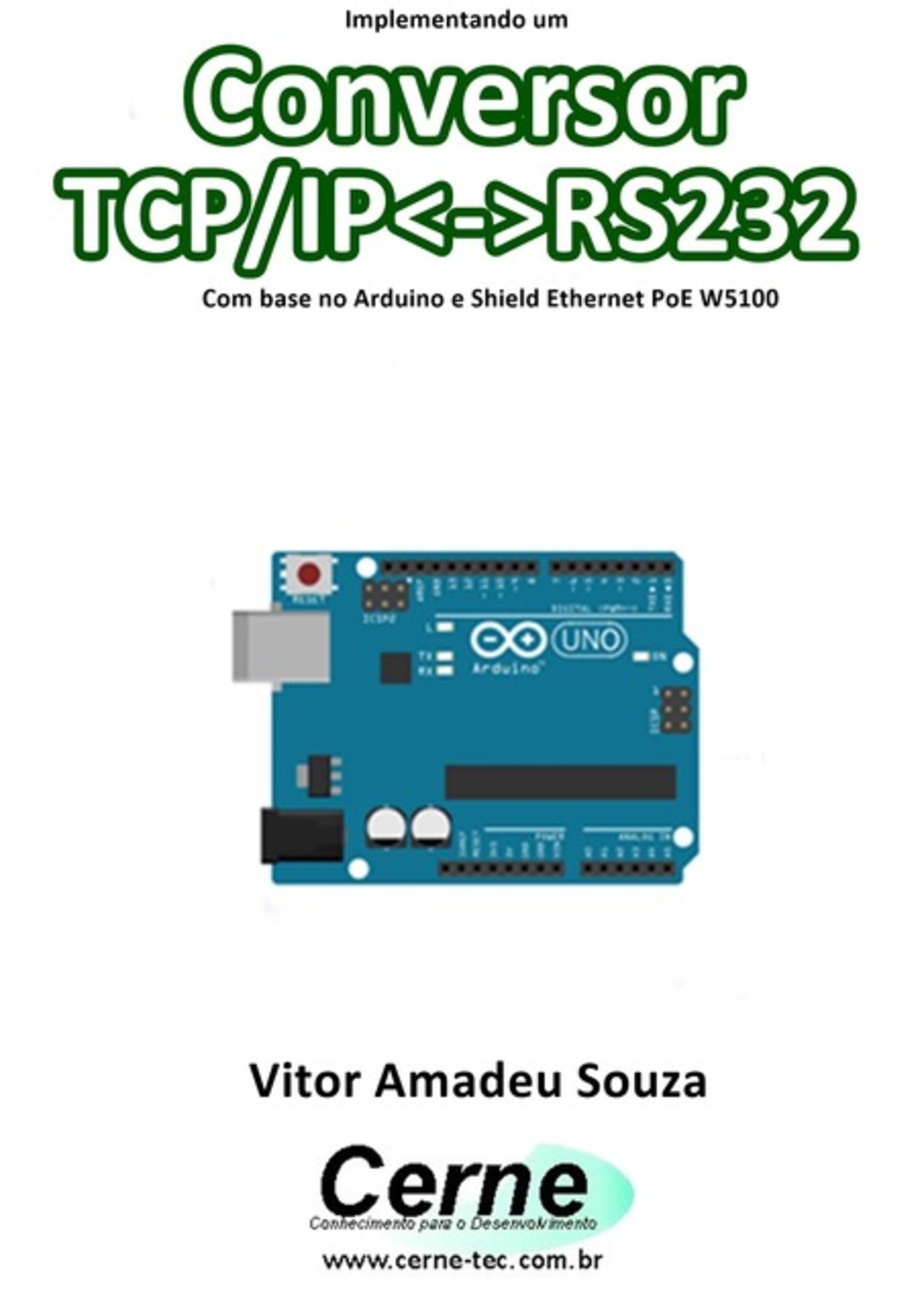 Implementando Um Conversor Tcp/iprs232 Com Base No Arduino E Shield Ethernet Poe W5100