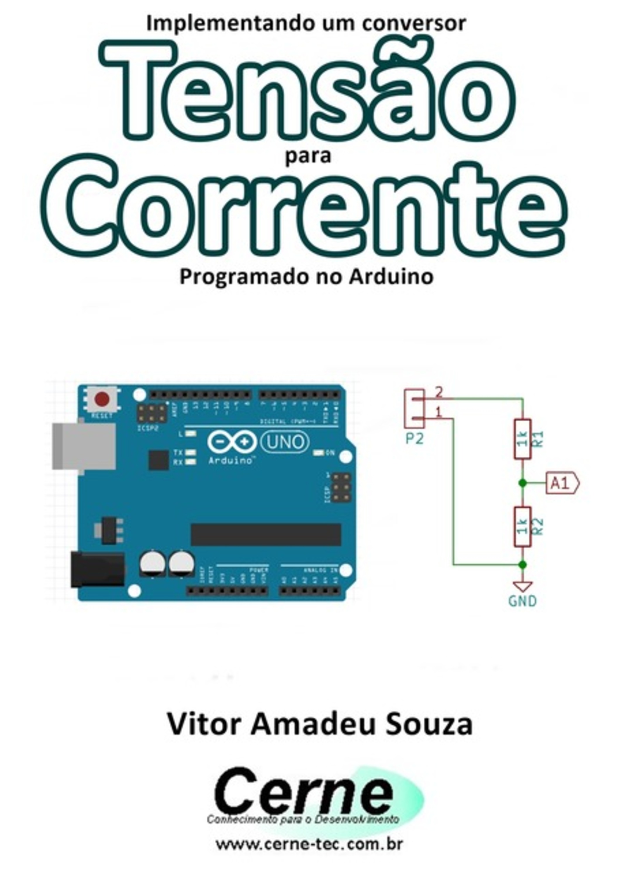 Implementando Um Conversor Tensão Para Corrente Programado No Arduino