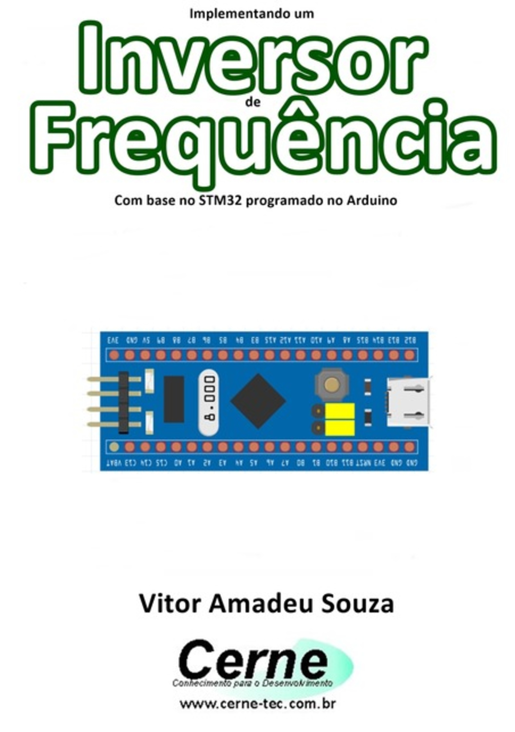 Implementando Um Inversor De Frequência Com Base No Stm32 Programado No Arduino