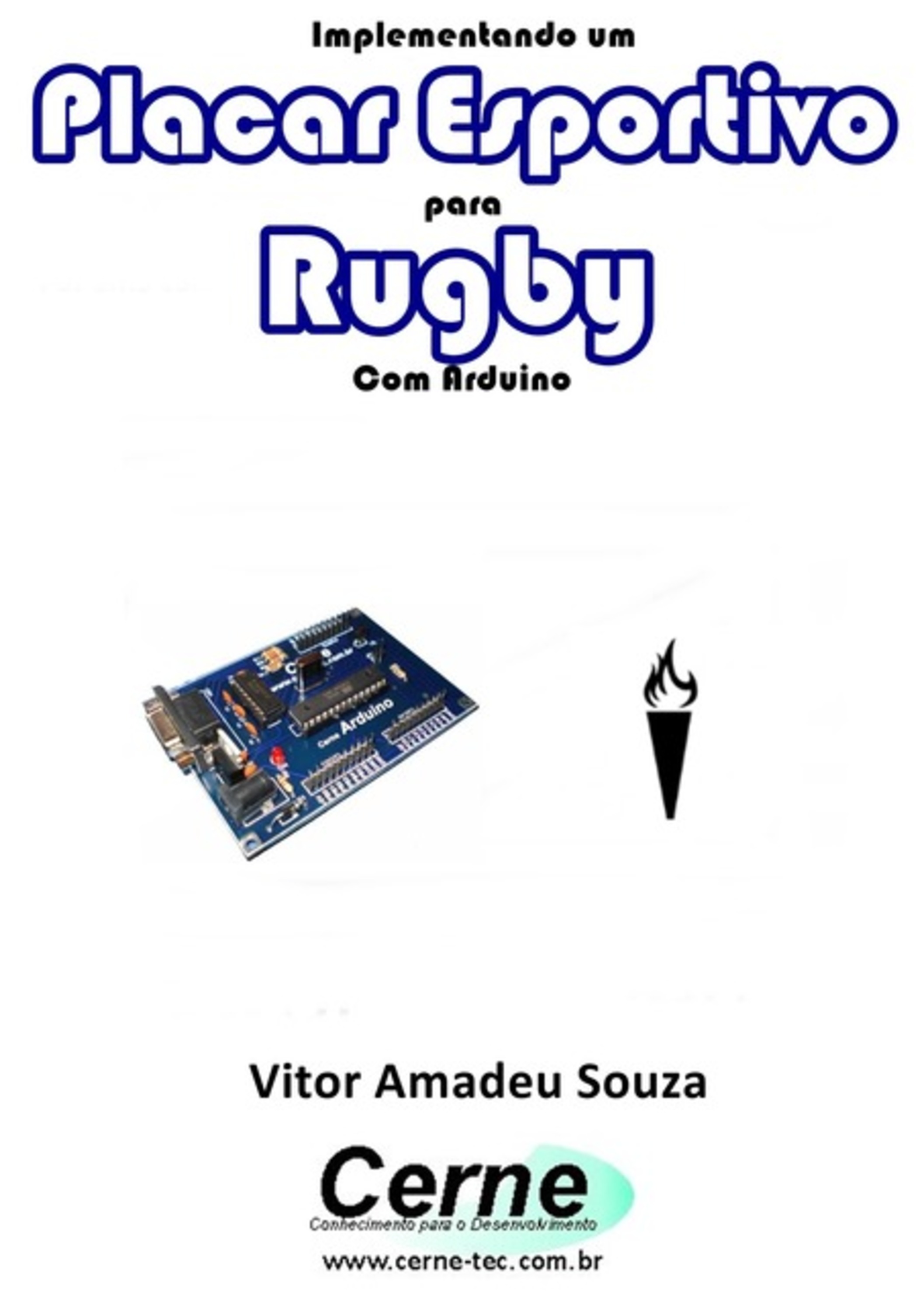 Implementando Um Placar Esportivo Com Arduino