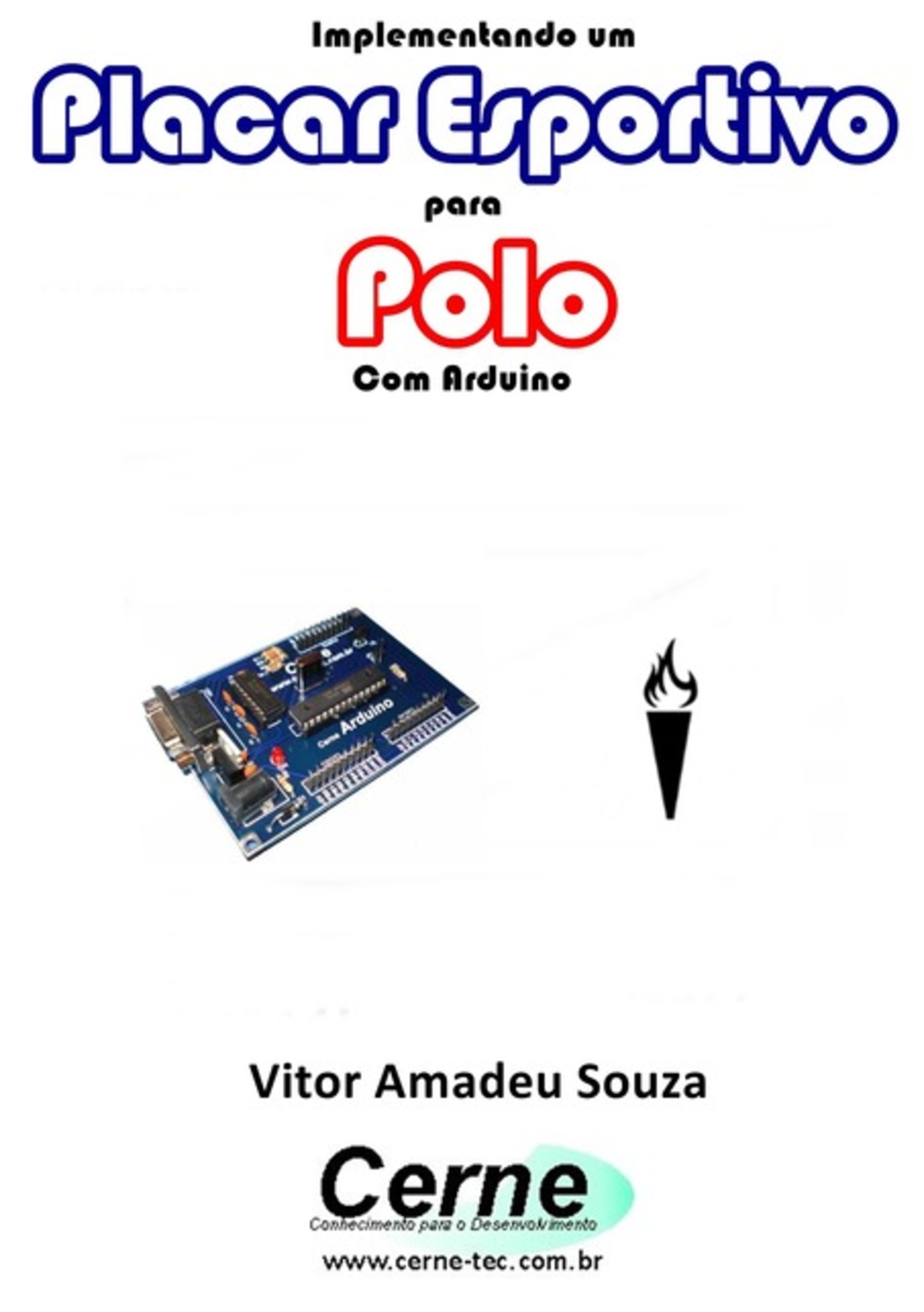 Implementando Um Placar Esportivo Para Polo Com Arduino