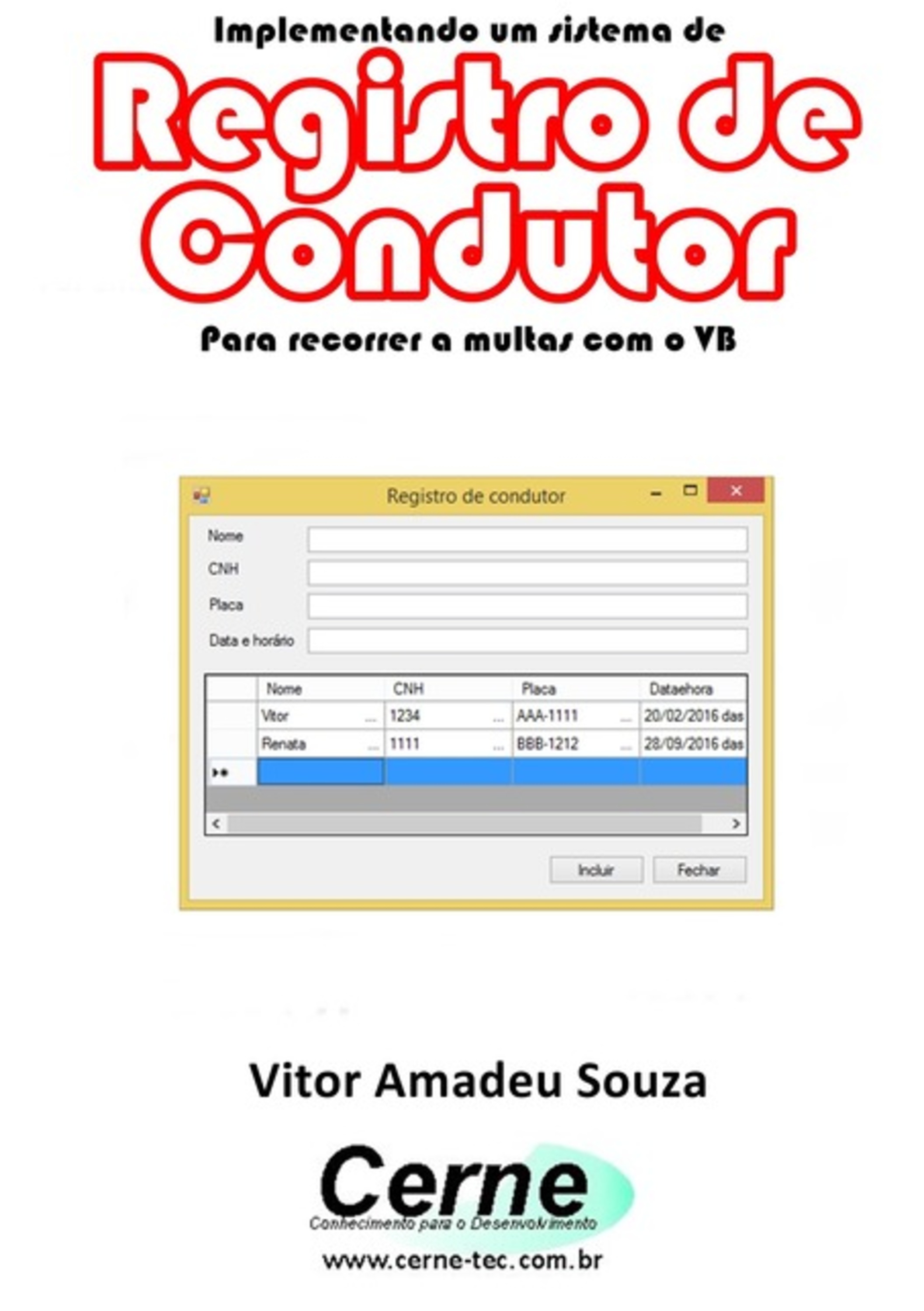 Implementando Um Sistema De Registro De Condutor Para Recorrer A Multas Com O Vb