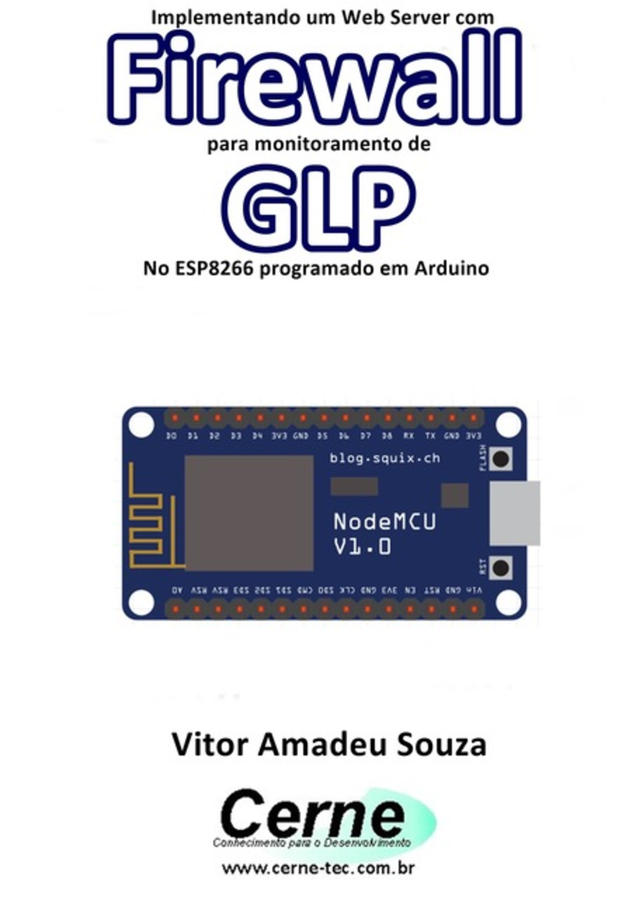 Implementando Um Web Server Com Firewall Para Monitoramento De Glp No Esp8266 Programado Em Arduino