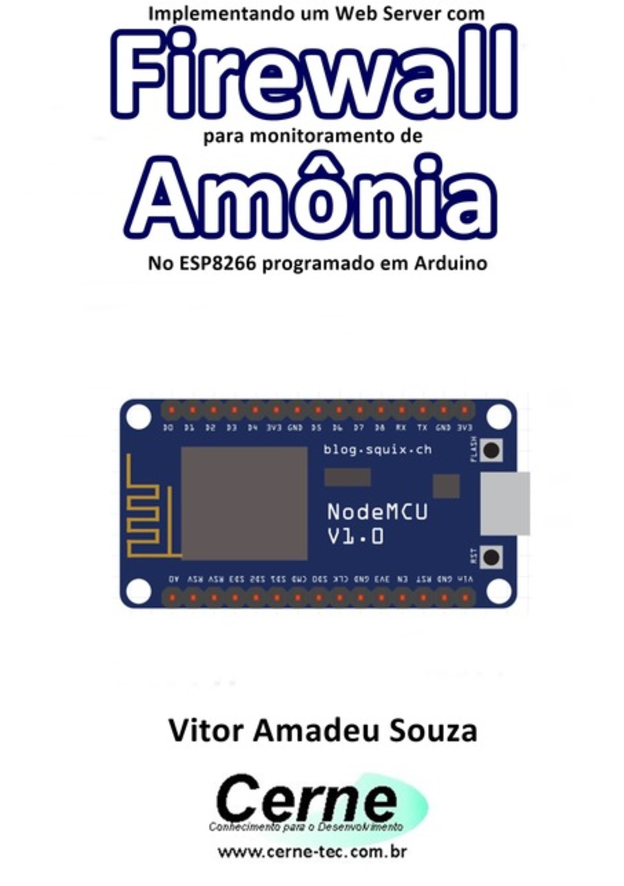 Implementando Um Web Server Com Firewall Para Monitoramento De Amônia No Esp8266 Programado Em Arduino