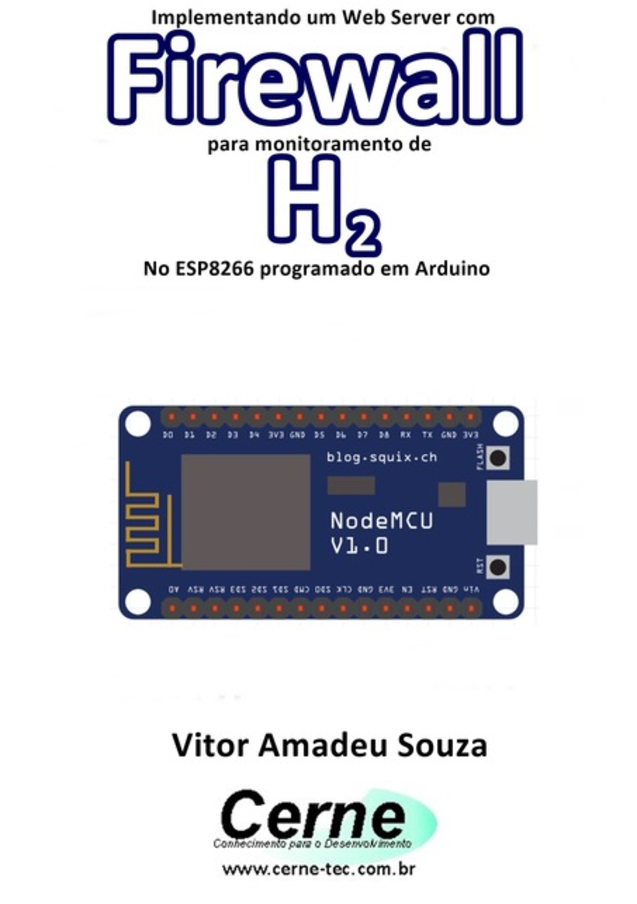 Implementando Um Web Server Com Firewall Para Monitoramento De H2 No Esp8266 Programado Em Arduino