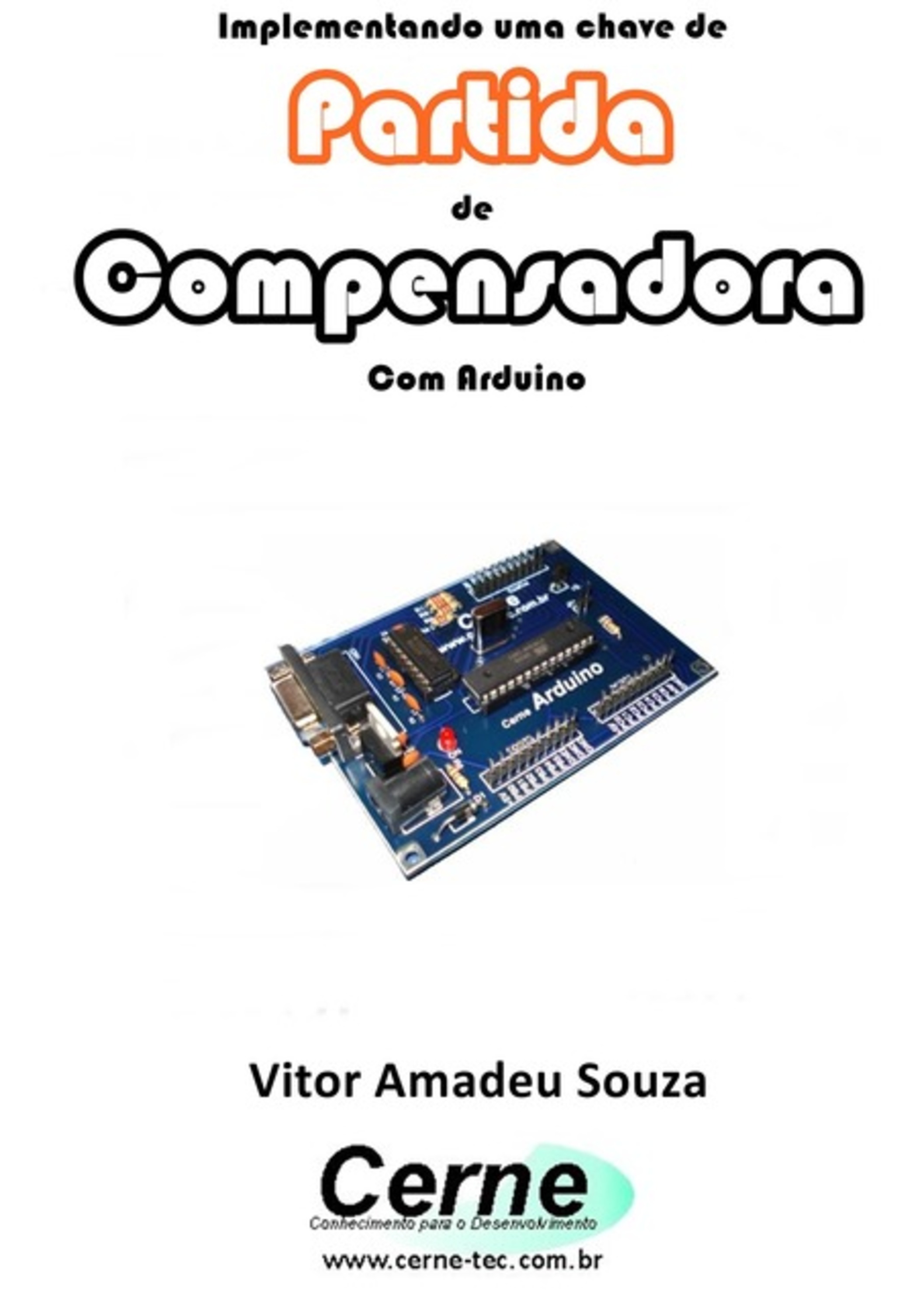 Implementando Uma Chave De Partida De Compensadora Com Arduino