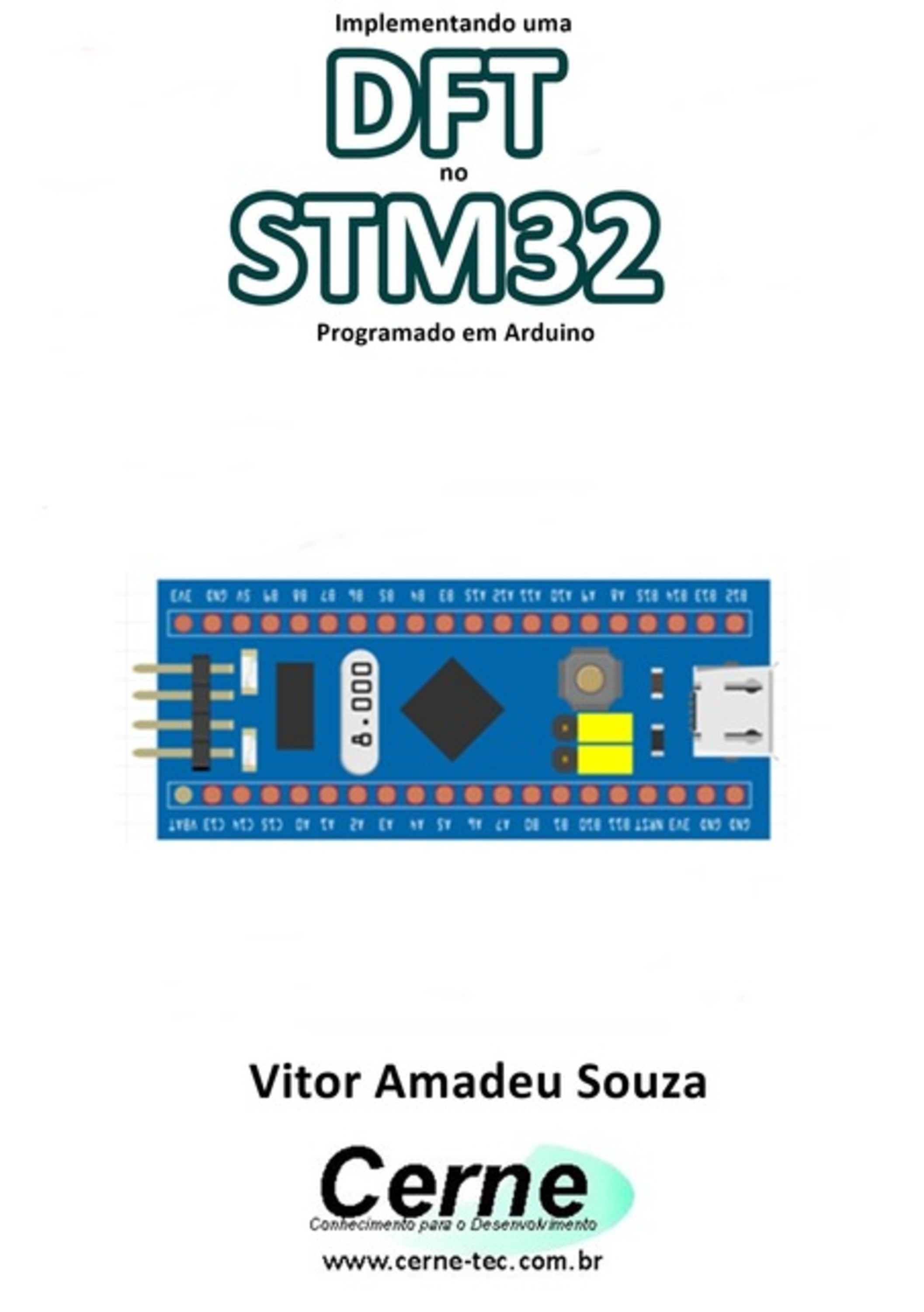 Implementando Uma Dft No Stm32 Programado Em Arduino