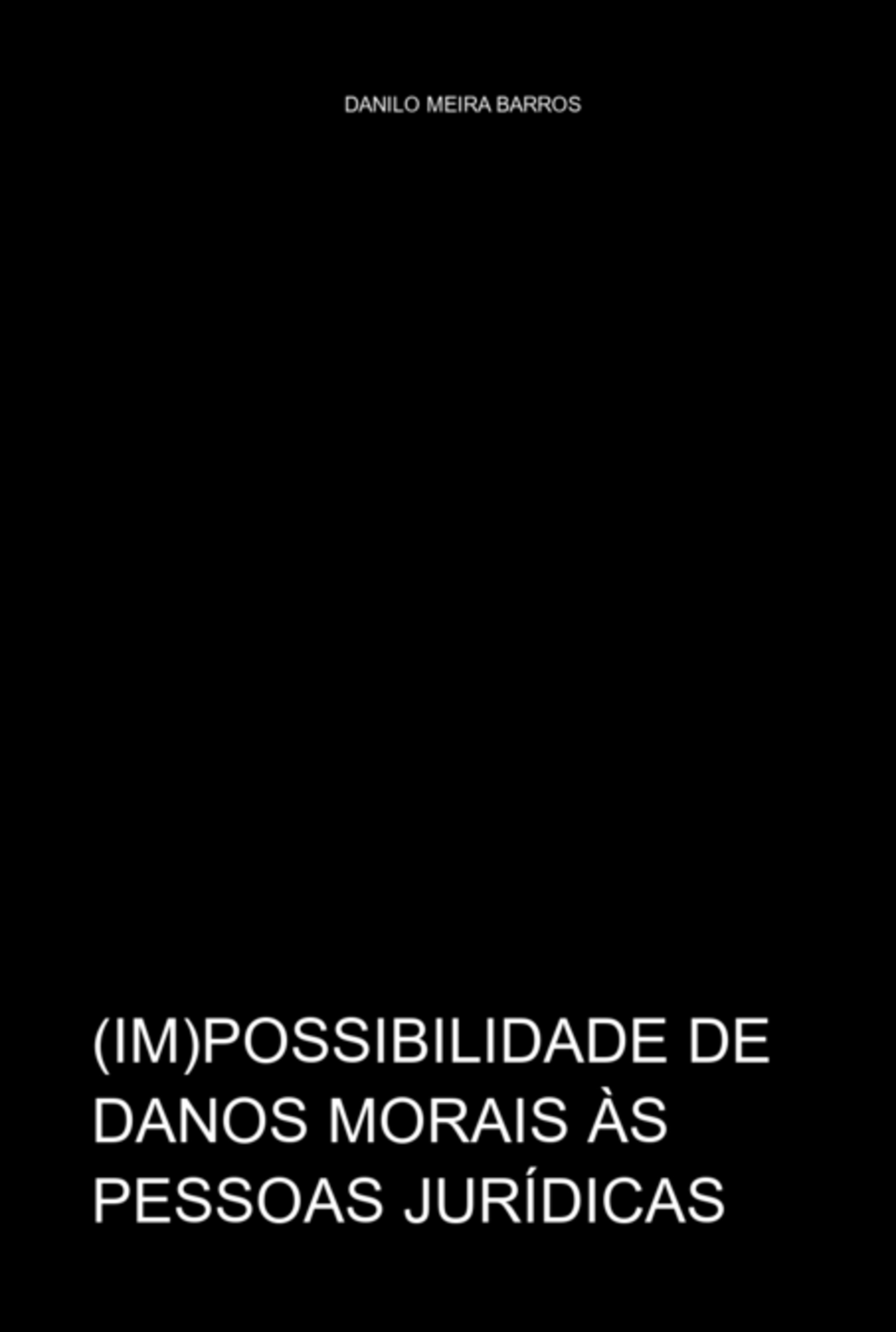 (im)possibilidade De Danos Morais Para Pessoa Jurídica