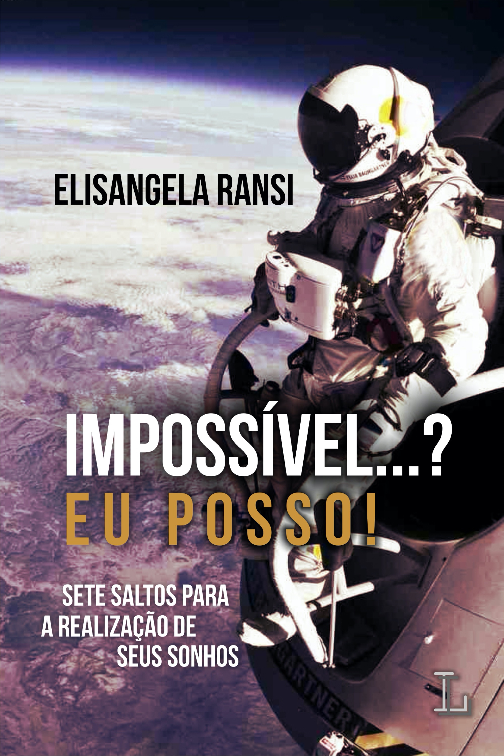 Impossível? Eu posso!