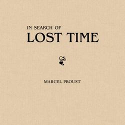 In Search of Lost Time [volumes 1 to 7]