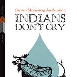 Indians Don't Cry