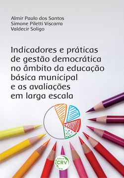 Indicadores e práticas de gestão democrática no âmbito da educação básica municipal e as avaliações em larga escala