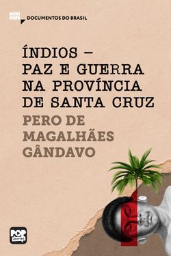 Índios - paz e guerra na província de Santa Cruz