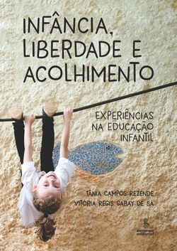 Infância, liberdade e acolhimento