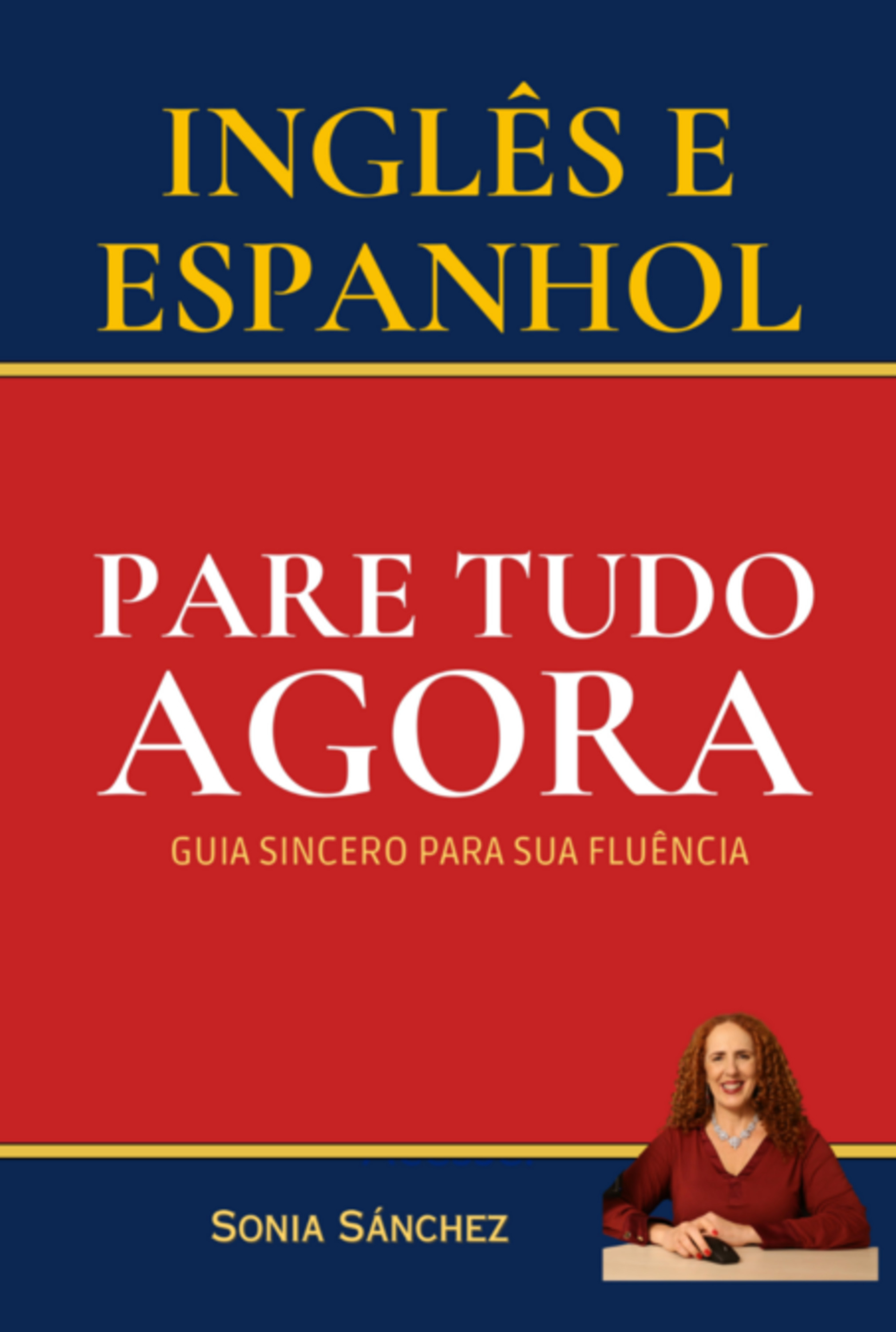 Inglês E Espanhol – Pare Tudo Agora