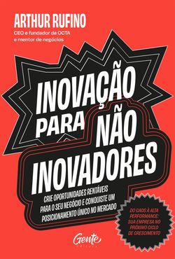 Inovação para não inovadores