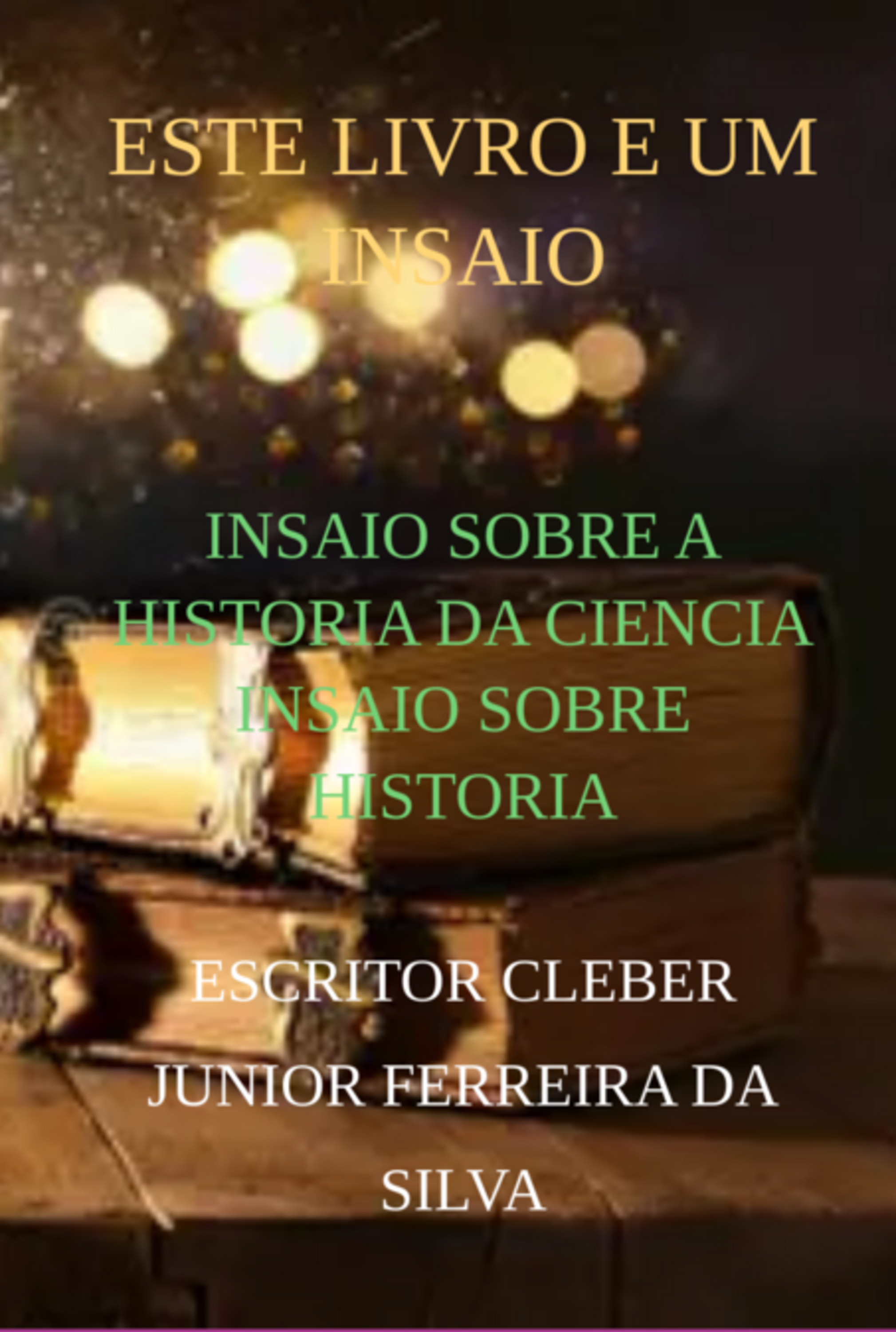 Insaio Sobre A Historia Da Ciencia Insaio Sobre Historia