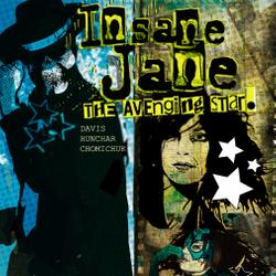 Insane Jane: Avenging Star: Graphic Novel