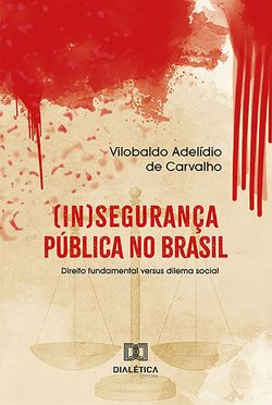 (In)segurança pública no Brasil
