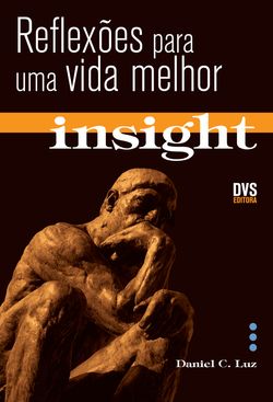 Insight - Reflexões para uma vida melhor