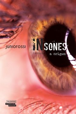 Insones - a origem – parte 1