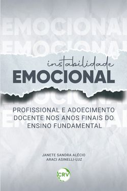 Instabilidade emocional profissional e adoecimento docente nos anos finais do ensino fundamental