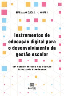 Instrumentos de educação digital para o desenvolvimento da gestão escolar