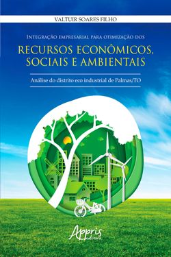 Integração Empresarial para Otimização dos Recursos Econômicos, Sociais e Ambientais