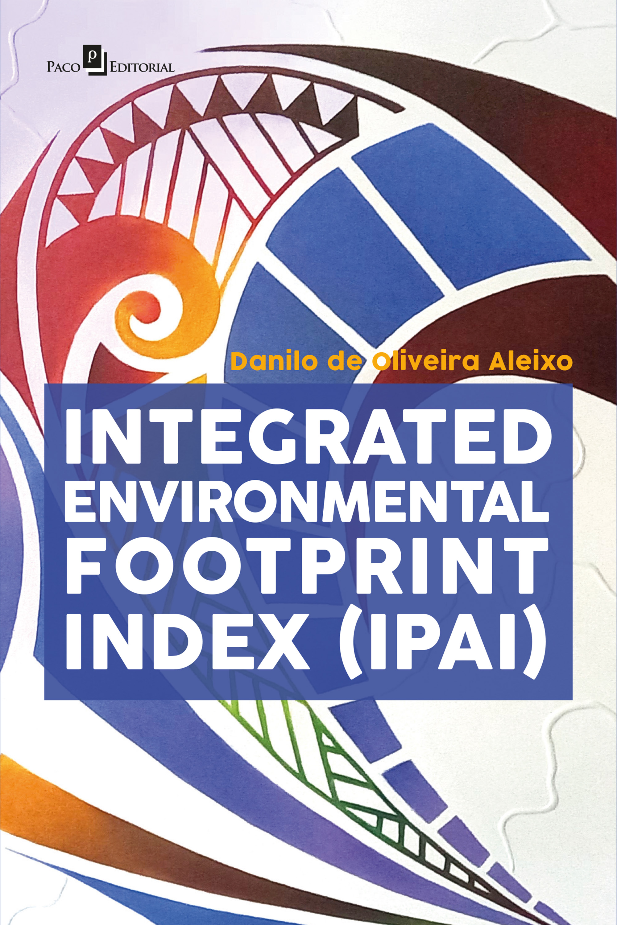 Integrated Environmental Footprint Index (IPAI)
