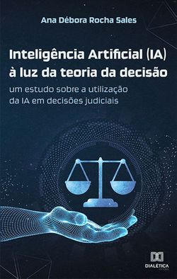 Inteligência Artificial (IA) à luz da teoria da decisão