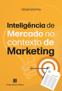 Inteligência de Mercado no Contexto de Marketing