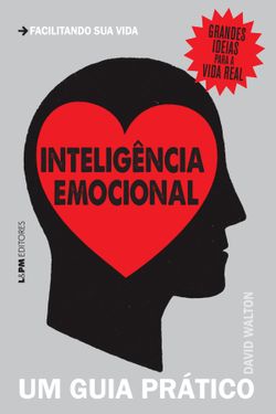 Inteligência emocional: um guia prático