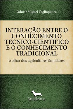 Interação entre o Conhecimento Técnico-Científico e o Conhecimento Tradicional