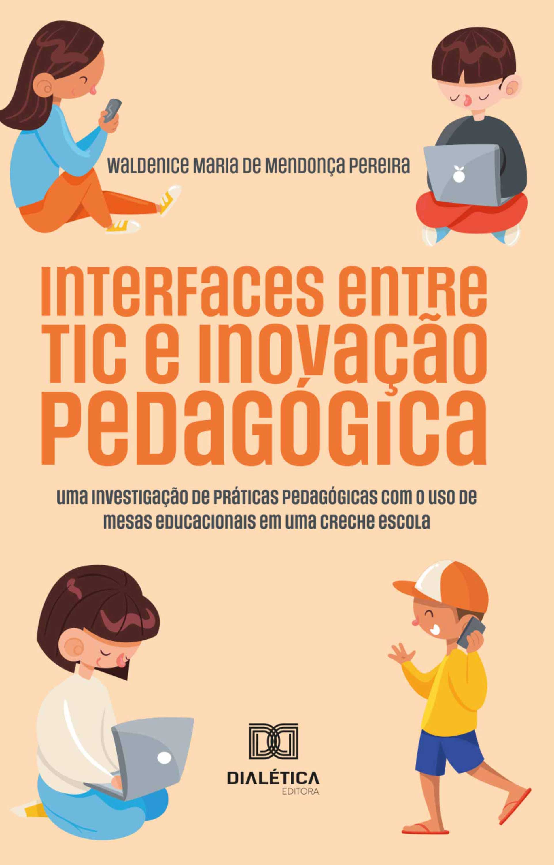 Interfaces entre TIC e Inovação Pedagógica