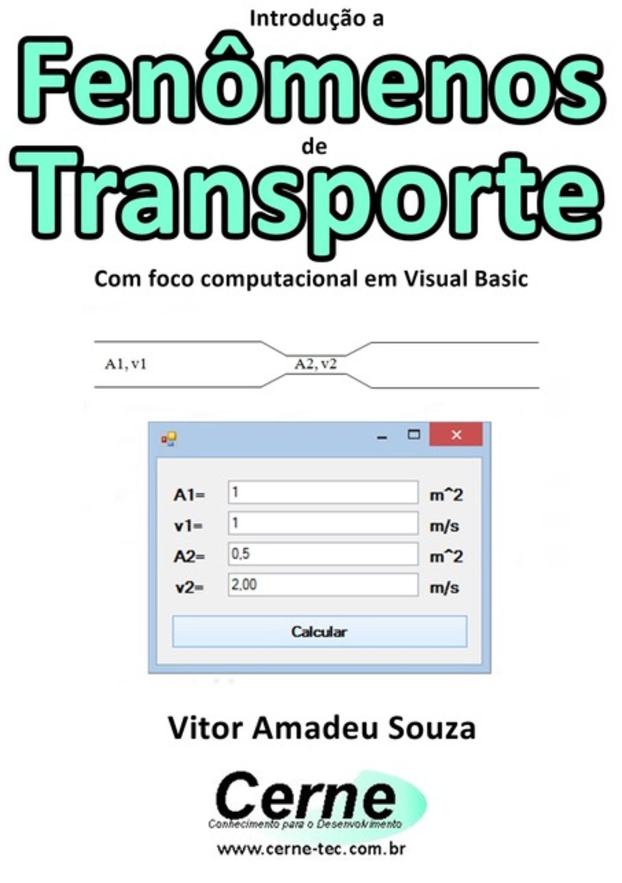 Introdução A Fenômenos De Transporte Com Foco Computacional Em Visual Basic