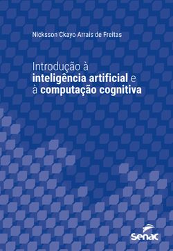 Introdução à inteligência artificial e à computação cognitiva