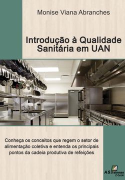 Introdução á qualidade sanitária em unidades de alimentação e nutrição