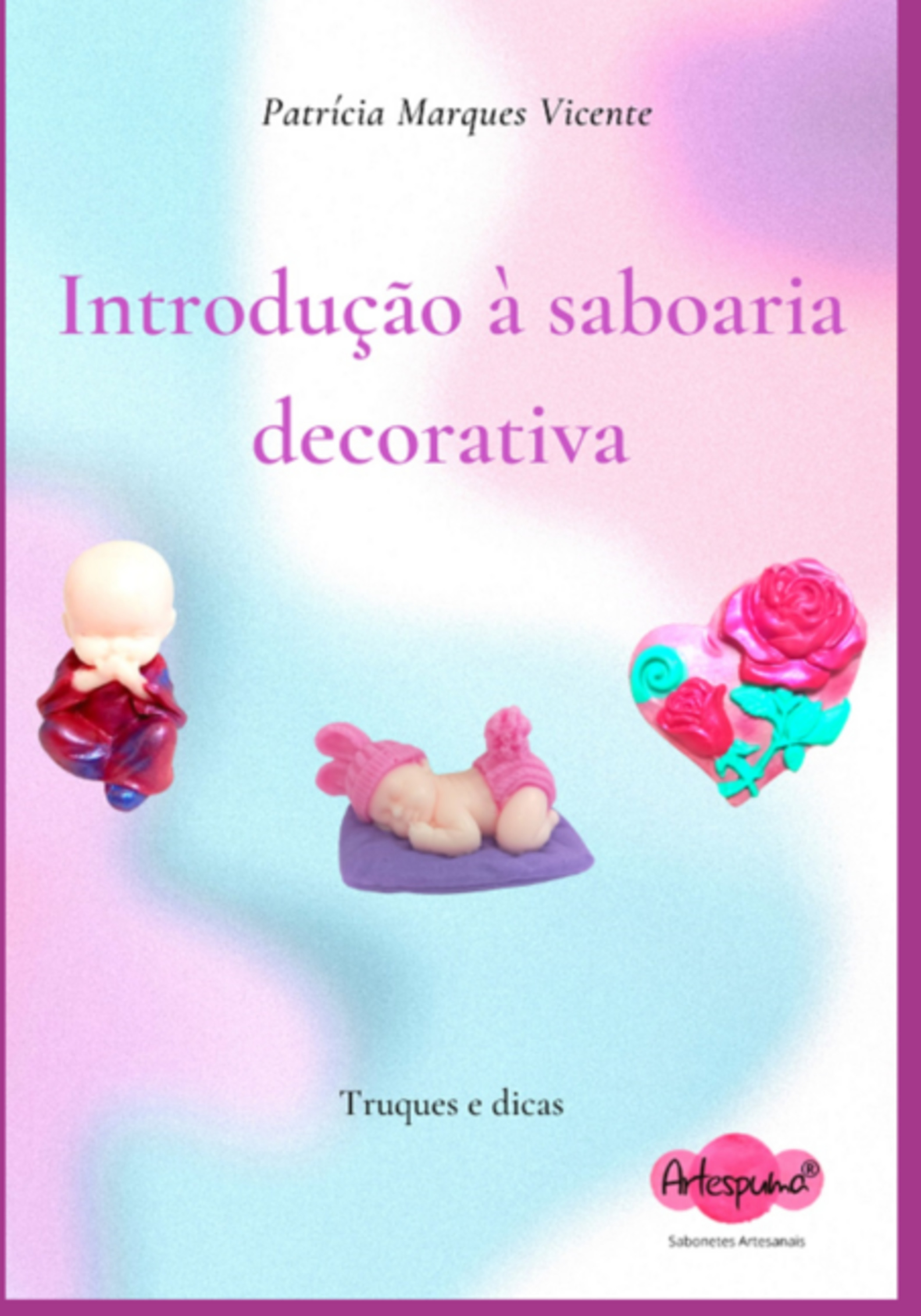 Introdução À Saboaria Decorativa