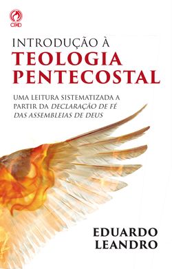Introdução à Teologia Pentecostal