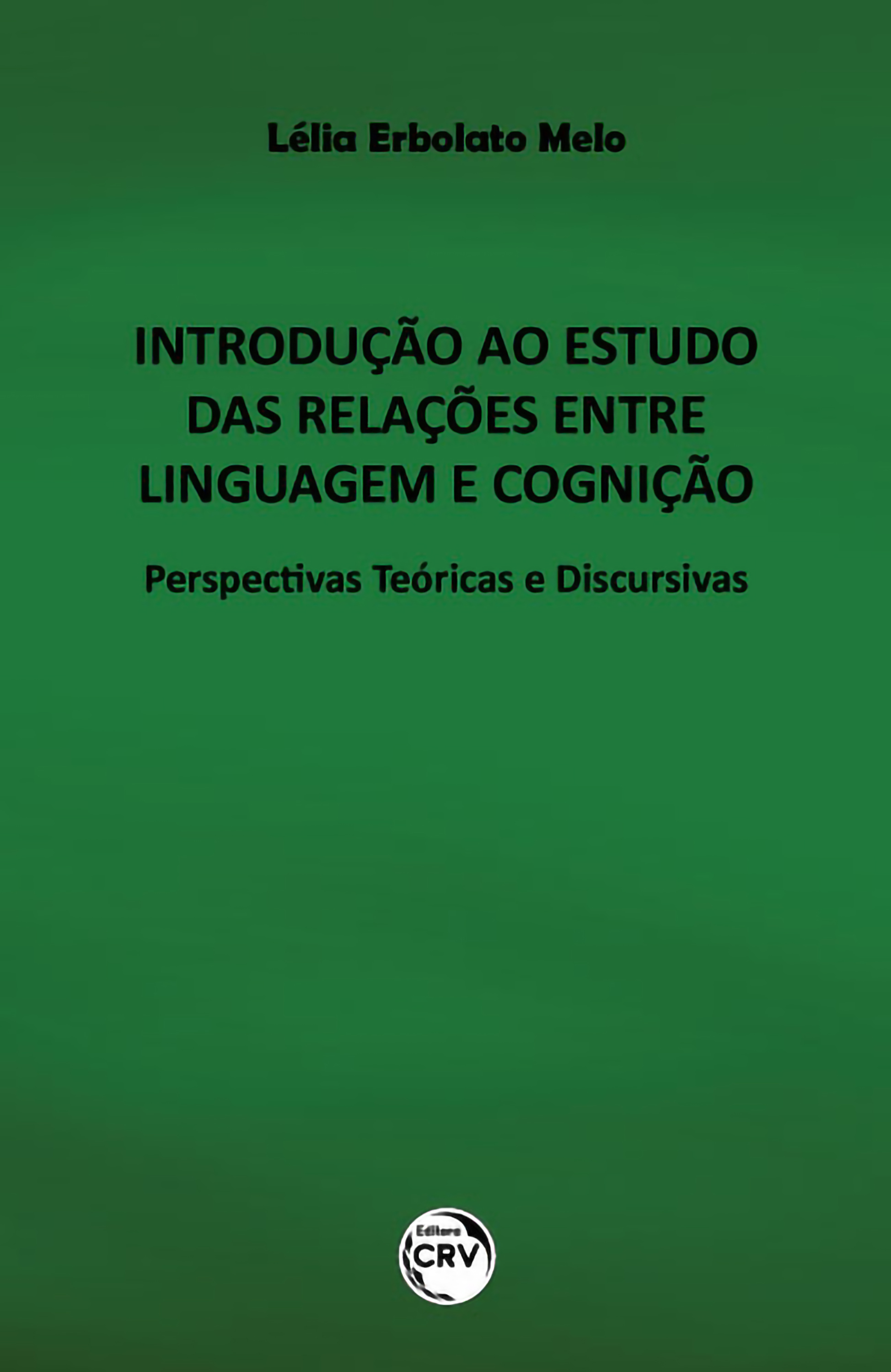 Introdução ao estudo das relações entre linguagem e cognição