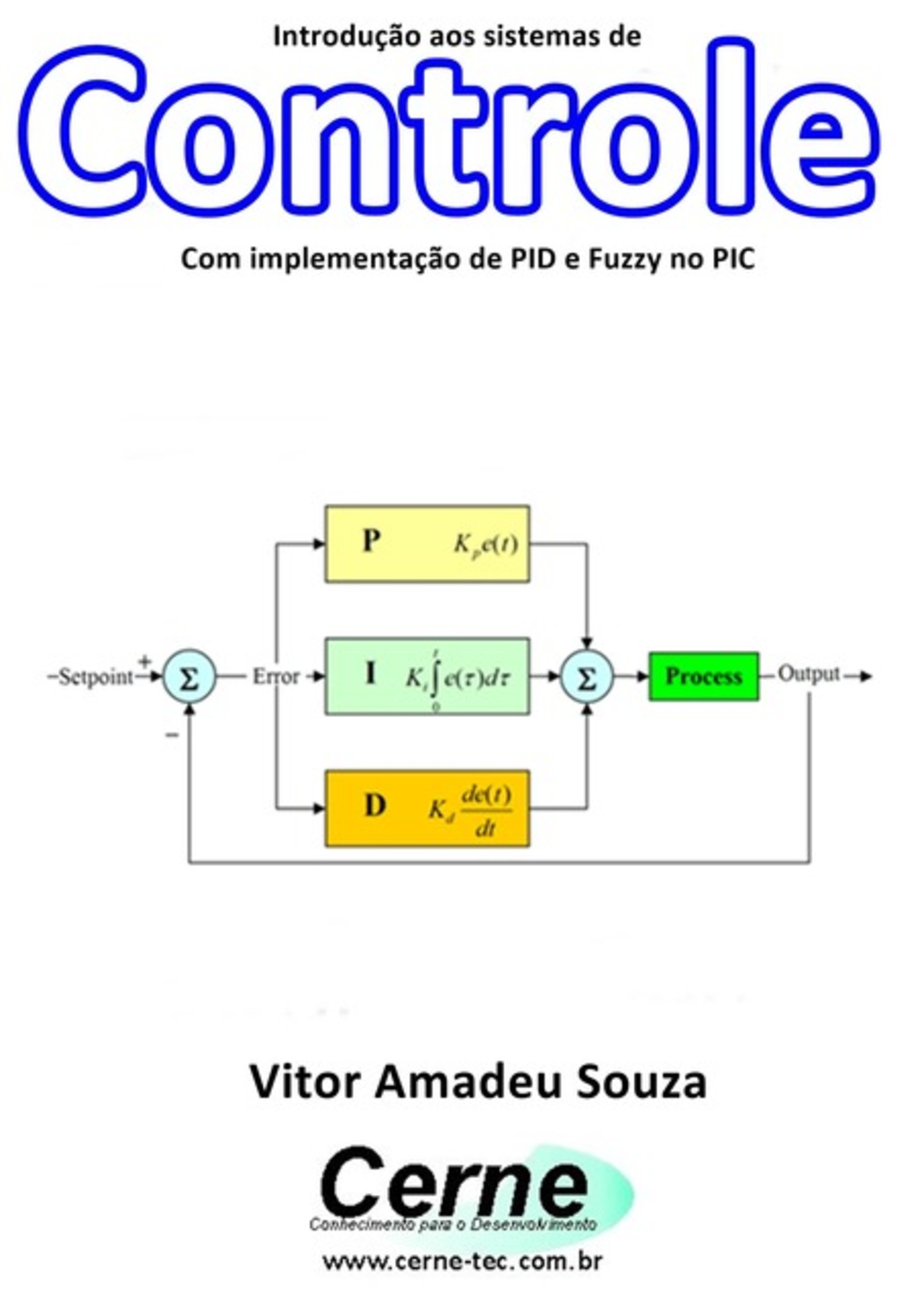 Introdução Aos Sistemas De Controle Com Implementação De Pid E Fuzzy No Pic