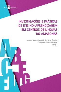 Investigações e práticas de ensino-aprendizagem em centros de línguas do Amazonas