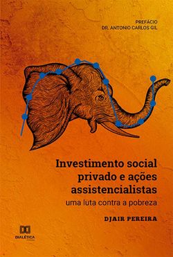 Investimento social privado e ações assistencialistas