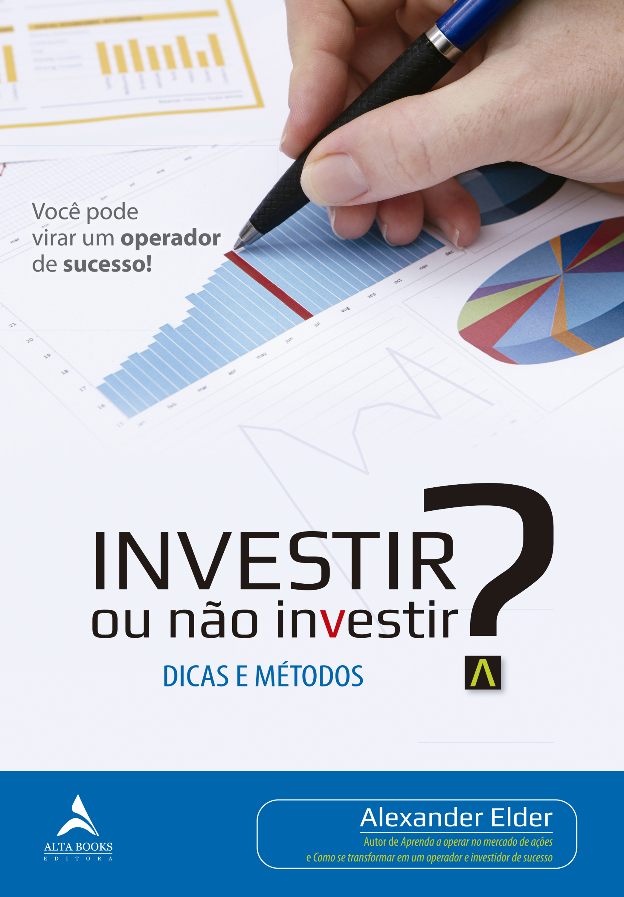 Investir ou Não Investir?