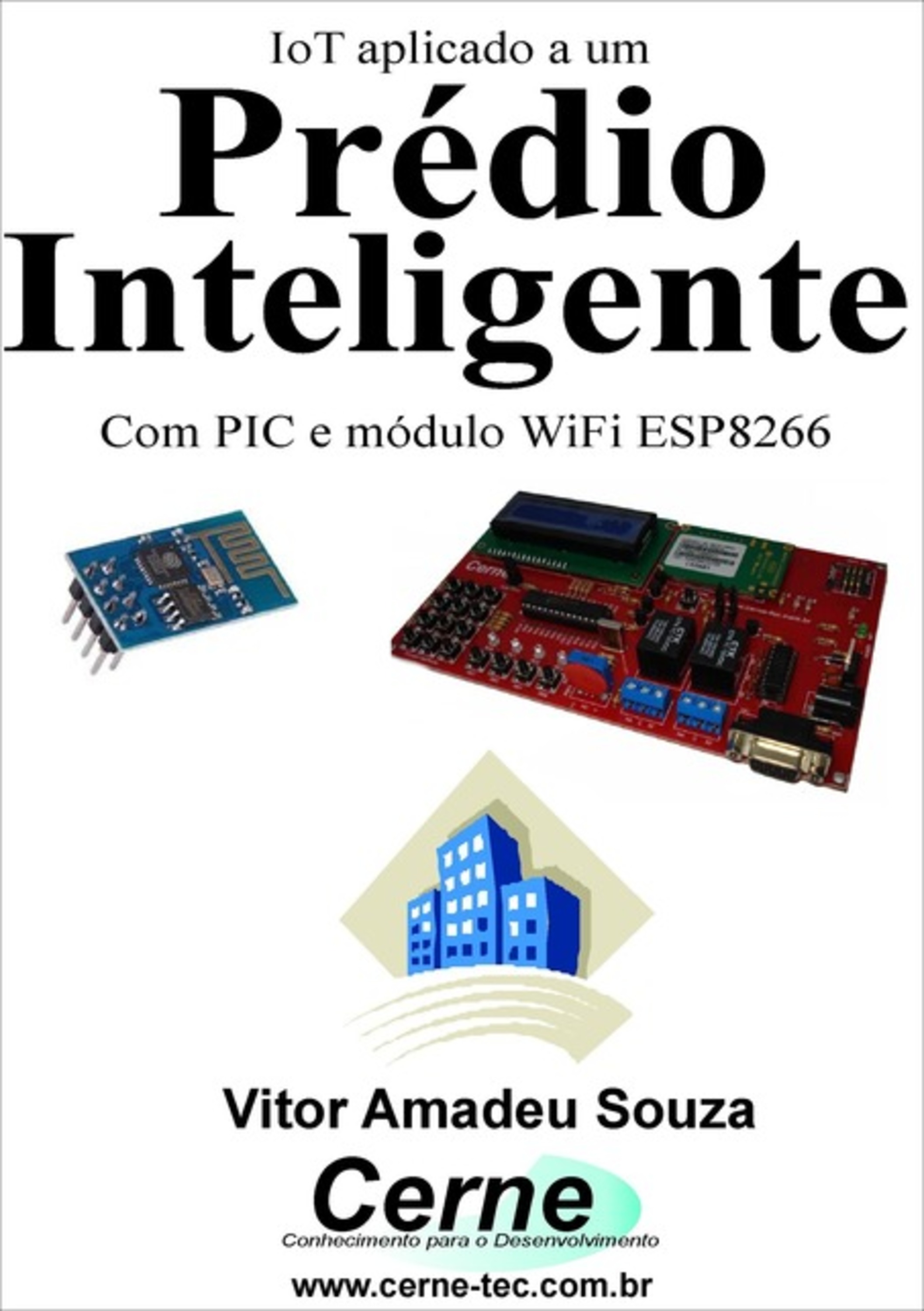 Iot Aplicado A Um Prédio Inteligente Com Pic E Módulo Wifi Esp8266